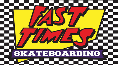Fast Times Banner